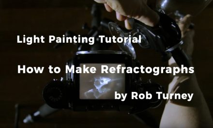 Light Painting Tutorial – How to make Refractographs